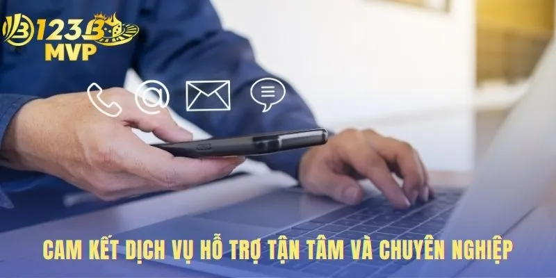 Đội ngũ chuyên nghiệp cam kết hỗ trợ nhanh chóng tận tâm